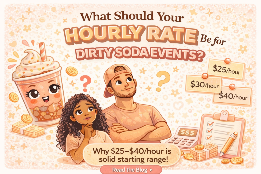 What Should Your Hourly Rate Be for Dirty Soda Events?