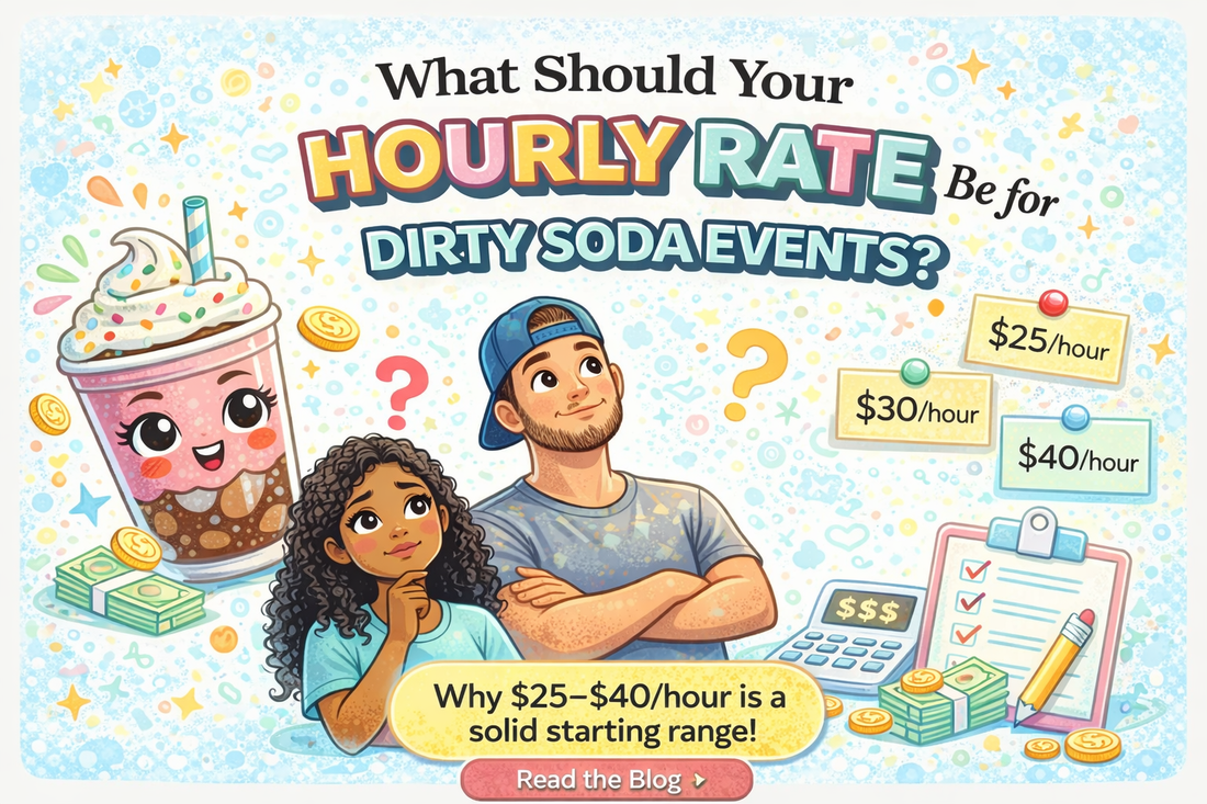 What Should Your Hourly Rate Be for Dirty Soda Events?