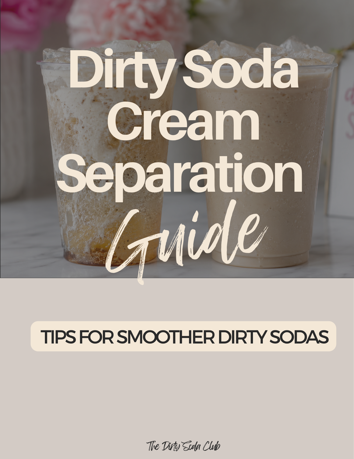 Dirty Soda Cream Separation Guide